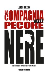 Luigi Bazan - La compagnia delle pecore nere (2024)