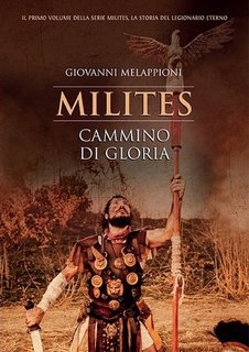 Giovanni Melappioni - Cammino di Gloria. Milites Vol. 1 (2023)