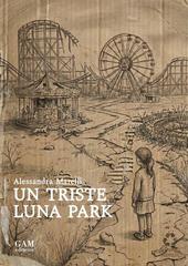 Alessandra Marelli – Un triste Luna Park (2026)