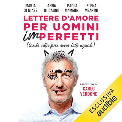 Maria Di Biase, Anna Di Cagno, Paola Mammini, Elena Mearini - Lettere d'amore per uomini (im)perfetti (2024) (mp3 - 128 kbps)