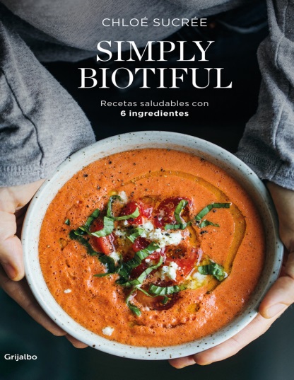 Simply Biotiful - Chloé Sucrée (PDF + Epub) [VS]