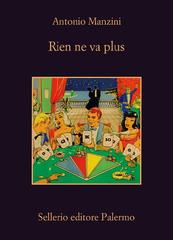 Antonio Manzini – Rien ne va plus (2019)