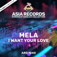 00_mela_-_i_want_your_love-(asia_1040)-web-1989-idc