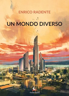Enrico Radente - Un mondo diverso (2019)
