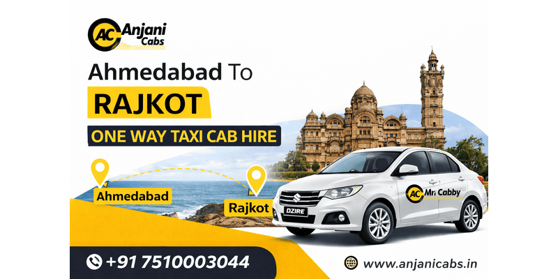 Ahmedabad To Rajkot One Way Taxi Cab Hire