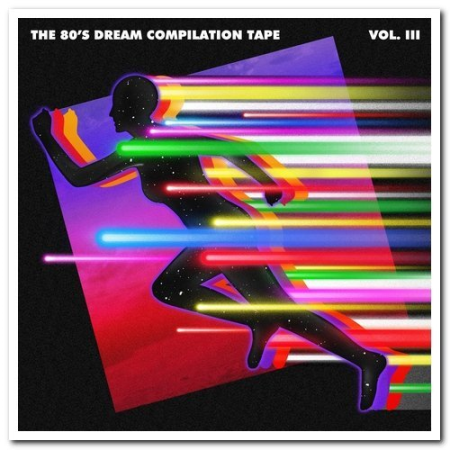 VA   The 80's Dream Compilation Tape Vol. 1 3 (2012 2014)