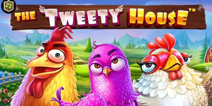 Trik Cerdas Jackpot Slot The Tweety House di Situs Dasartoto