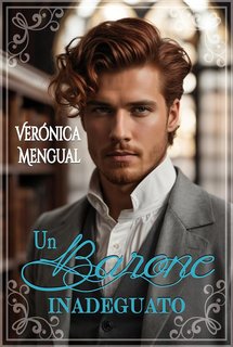 Verónica Mengual - Amici Vol. 1. Un barone inadeguato (2024)