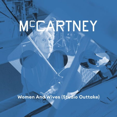 90b11ef2 51b8 41b5 9738 159dc6ce8f36 - Paul Mccartney - Women & Wives (Studio Outtake) (2021) [Hi-Res single]
