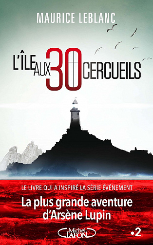 623f0275adb6d669395034-lile-aux-30-cercueils-maurice-leblanc-2022.jpg