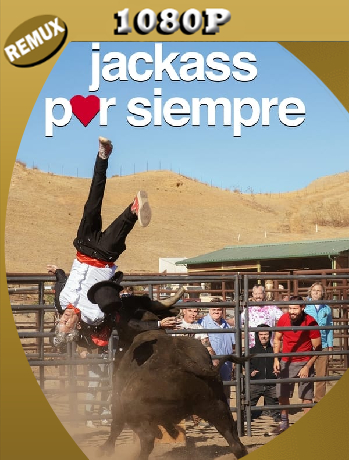 Jackass por siempre (2022) REMUX [1080p] Latino [GoogleDrive]