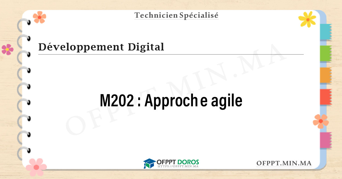 Sommaire détaillé du cours Approche agile M202 OFPPT - Structure du module