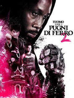 L'uomo con i pugni di ferro 2 (2015) Dvd9 Ita/Ing/Fra/Ted/Spa