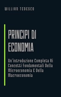 Willian Tedesco - Principi di economia (2024)