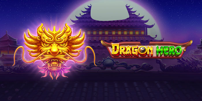 Trik Sukses Maxwin Slot Dragon Hero di Situs Sultanslot365