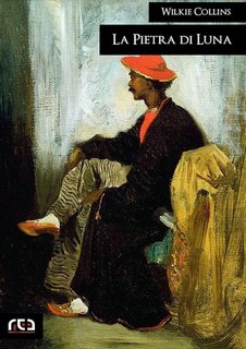 Wilkie Collins - La Pietra di Luna (2023)
