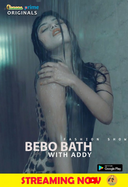  Bebo Bath With Addy (2020) UNRATED 720p HDRip BananaPrime Originals Hot Video x265 AAC [150MB] Full Movie Download