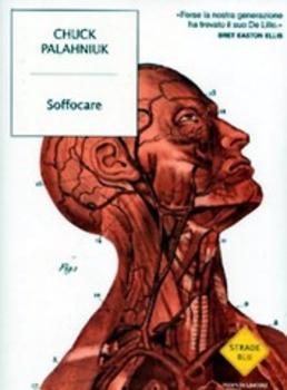 Chuck Palahniuk - Soffocare (2003)