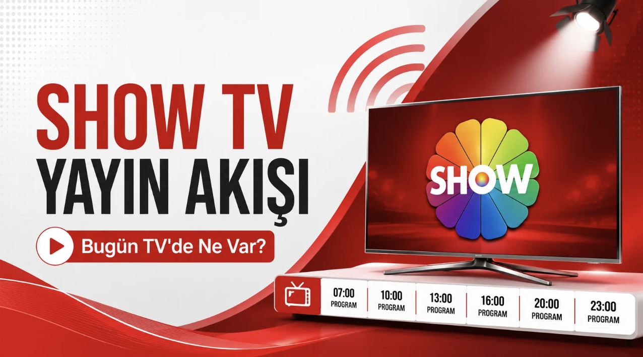 SHOW TV'nin Yayın Akışı 