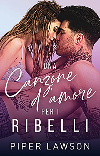 Piper Lawson - Rivals Vol. 2. Una canzone d'amore per i ribelli (2021)