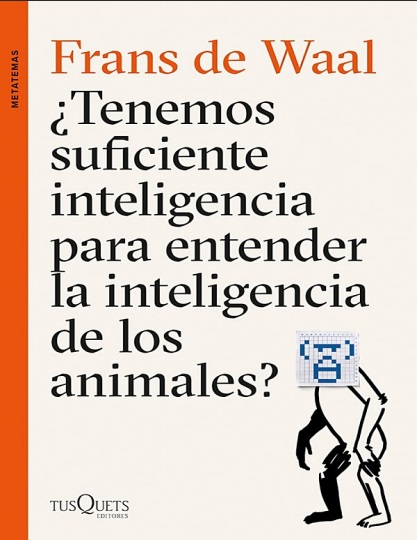 ¿Tenemos suficiente inteligencia para entender la inteligencia de los animales? - Frans de Waal (Multiformato) [VS]