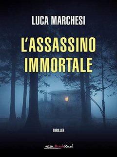 Luca Marchesi - L'assassino immortale (2023)