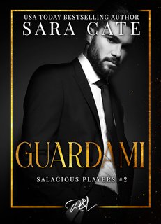 Sara Cate - The Salacious Players Club Vol. 2. Guardami (2024)