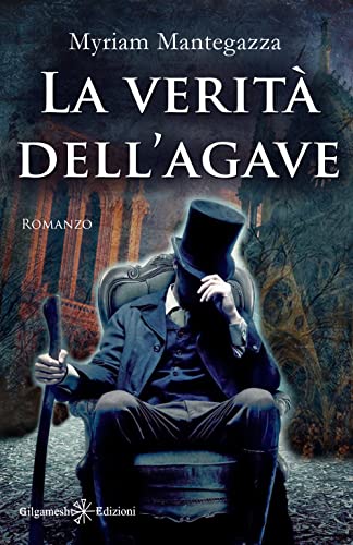 Myriam Mantegazza - La verità dell’agave (2022)