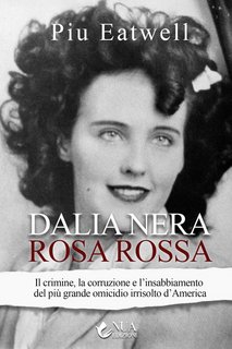 Piu Eatwell - Dalia nera, rosa rossa (2022)