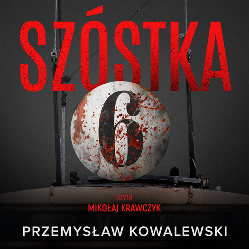 Przemysław Kowalewski - Szóstka [Ugne Galant #2] (2023) [AUDIOBOOK PL]