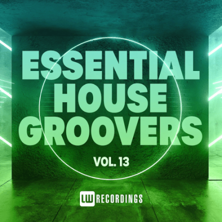 VA - Essential House Groovers Vol.13 (2022)