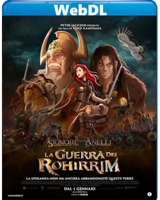 Il Signore degli Anelli-La Guerra dei Rohirrim (2024) WEB-DL 720p H264 E-AC3+AC3 ITA ENG