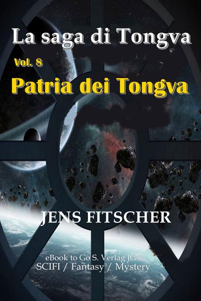 Jens Fitscher - La saga di Tongva Vol. 8. Patria dei Tongva (2026)