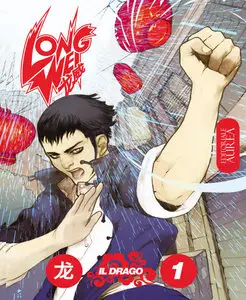 Long Wei – Volume 1 – Il Drago