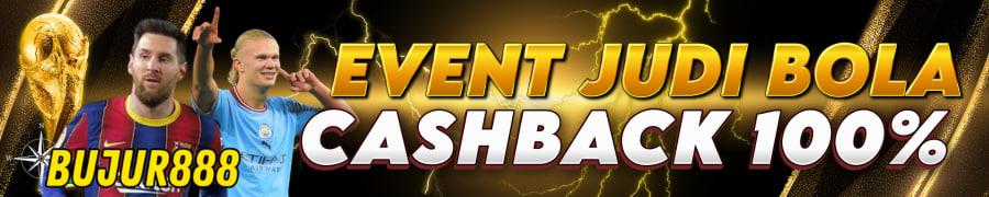 EVENT JUDI BOLA CASHBACK 100%