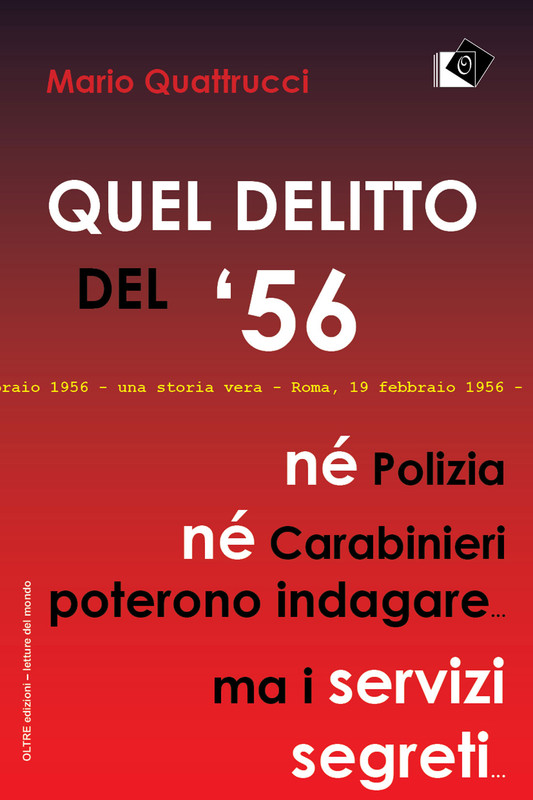 Mario Quattrucci – Quel delitto del ’56 (2020)