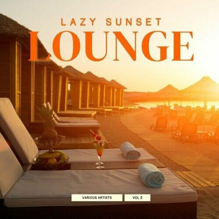 VA - Lazy Sunset Lounge Vol.2 (2022)