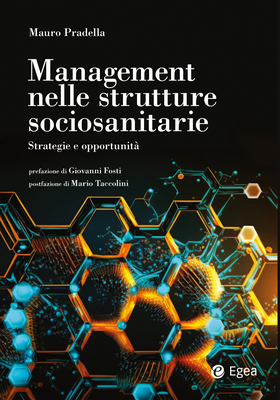 Mauro Pradella - Management delle strutture sociosanitarie (2025)