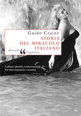 Guido Crainz – Storia del miracolo italiano (2015)