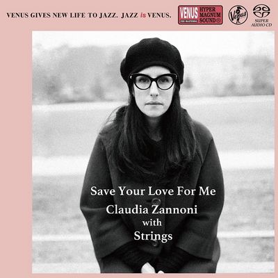 Claudia Zannoni With Strings - Save Your Love For Me (2021) [Hi-Res SACD Rip]