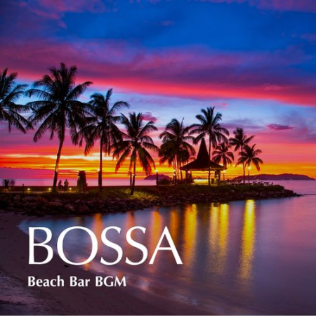 Relaxing Piano Crew   Bossa Beach Bar Bgm (2021)