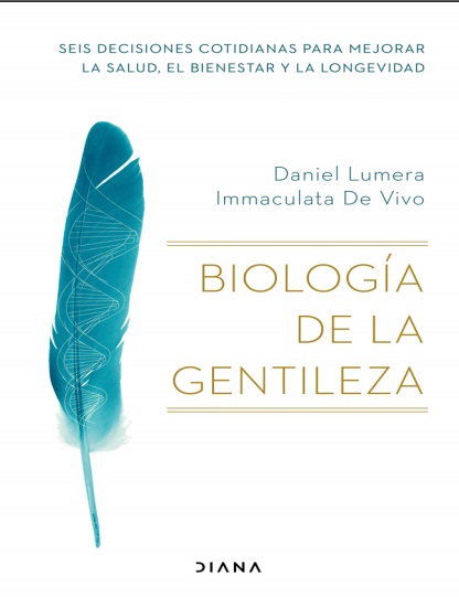 Biología de la gentileza - Daniel Lumera y Immaculata De Vivo (PDF + Epub) [VS]