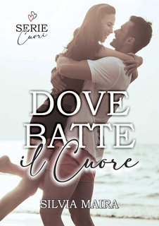 Silvia Maira - Dove batte il cuore (2024)