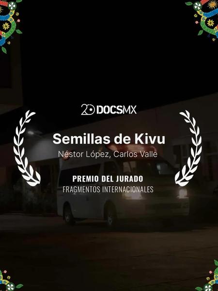 “SEMILLAS DE KIVU” PREMIO AL MEJOR CORTOMETRAJE EN DOCS MÉXICO “SEMILLAS DE KIVU” PREMIO AL MEJOR CORTOMETRAJE EN DOCS MÉXICO