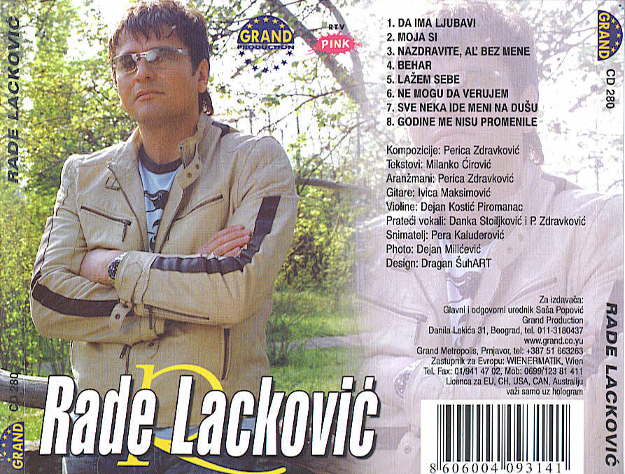 Rade Lackovic 2004 - Da Ima Ljubavi Zadnja