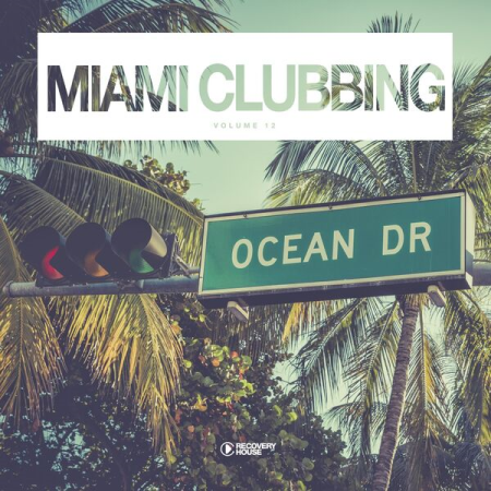 VA - Miami Clubbing Vol 12 (2023)