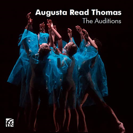 Various Artists - Augusta Read Thomas: The Auditions (2020)