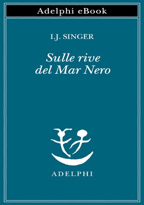 I.J. Singer - Sulle rive del Mar Nero (2026)