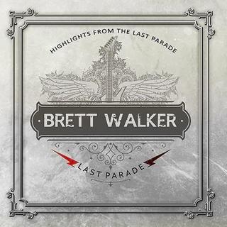 Brett Walker - Highlights From The Last Parade (2018).mp3 - 320 Kbps