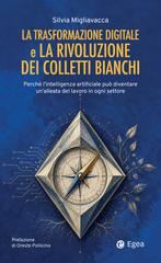 Silvia Migliavacca – La trasformazione digitale e la rivoluzione dei colletti bianchi (2026)
